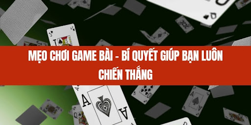 Card Game Tips – Secrets to Help You Always Win