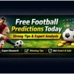 Free Football Predictions Today – Strong Tips With Expert Analysis