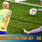Next Goal Scorer Anytime Bet – The Expert Guide
